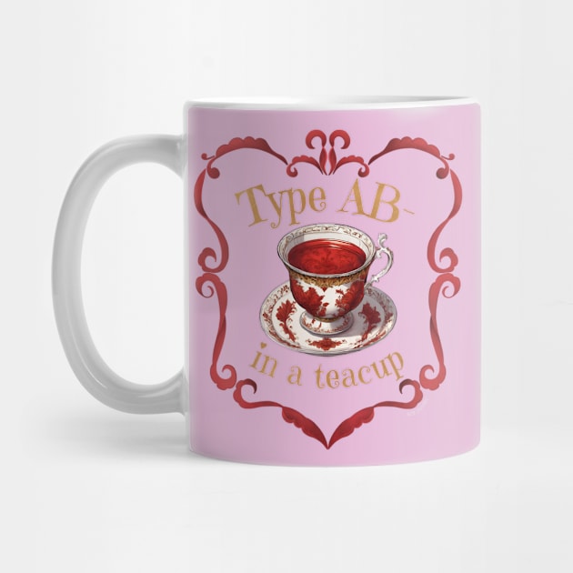 Blood Type AB- In A Teacup by NOLA Bookish Vamp